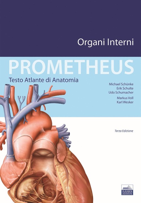 Prometheus. Testo atlante di anatomia. Organi interni - Michael Schunke, Erik Schulte, Udo Schumacher