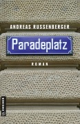 Cover-Bild zum Titel 'Paradeplatz' von 'Andreas Russenberger'