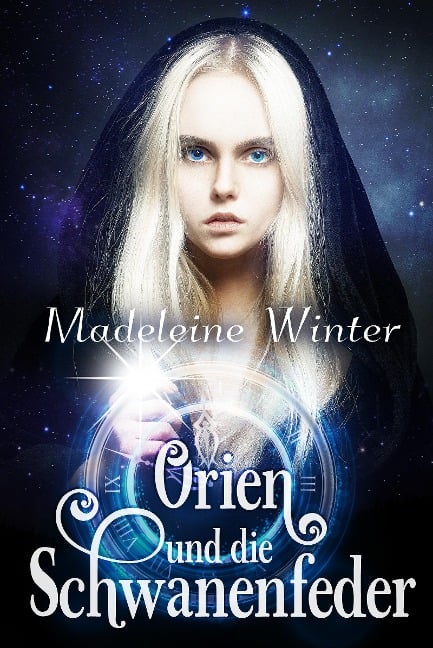 Orien und die Schwanenfeder - Madeleine Winter