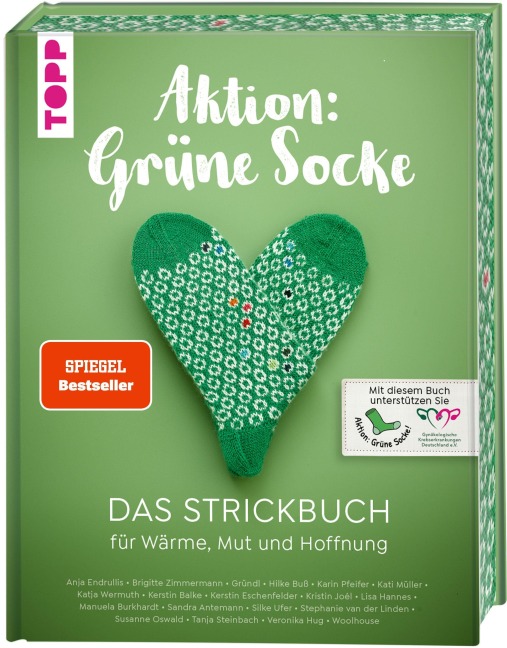 Aktion: Grüne Socke! - Das Strickbuch - Kristin Joél, Hilke Buß, Katja Wermuth, Sandra Antemann, Karin Pfeifer