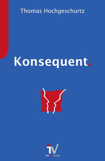 Konsequent. - Thomas Hochgeschurtz