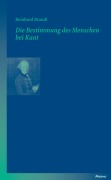 Cover-Bild zum Titel 'Die Bestimmung des Menschen bei Kant' von 'Reinhard Brandt'