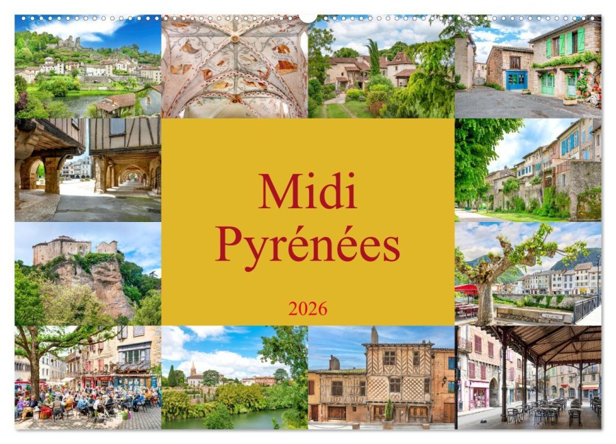 Midi-Pyrénées (Wandkalender 2026 DIN A2 quer), CALVENDO Monatskalender - Bodo Schmidt