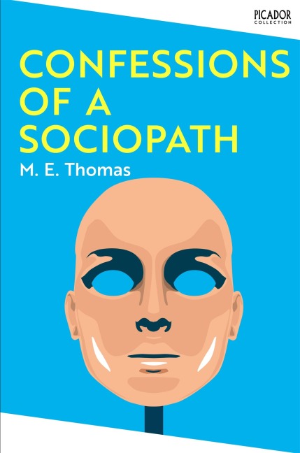 Confessions of a Sociopath - M. E. Thomas