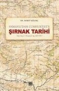 Osmanlidan Cumhuriyete Sirnak Tarihi - Ahmet Gülenc