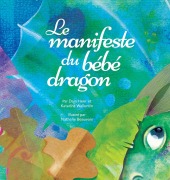 Cover-Bild zum Titel 'Le manifeste du bébé dragon (French)' von 'Dain Heer, Katarina Wallentin'