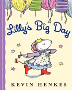 Cover-Bild zum Titel 'Lilly's Big Day' von 'Kevin Henkes'