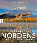 Cover-Bild zum Titel 'Im Bann des Nordens' von 'Bernd Römmelt'