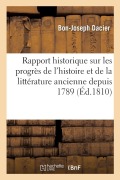 Cover-Bild zum Titel 'Rapport historique sur les progrès de l'histoire et de la littérature ancienne' von 'Dacier-B-J'