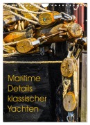 Cover-Bild zum Titel 'Maritime Details klassischer Yachten (Wandkalender 2026 DIN A4 hoch), CALVENDO Monatskalender' von 'Lutz Jäck'