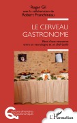 Cover-Bild zum Titel 'Le cerveau gastronome' von 'Roger Gil, Robert Franchineau'