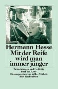 Cover-Bild zum Titel 'Mit der Reife wird man immer jünger' von 'Hermann Hesse'