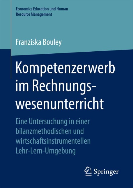 Kompetenzerwerb im Rechnungswesenunterricht - Franziska Bouley
