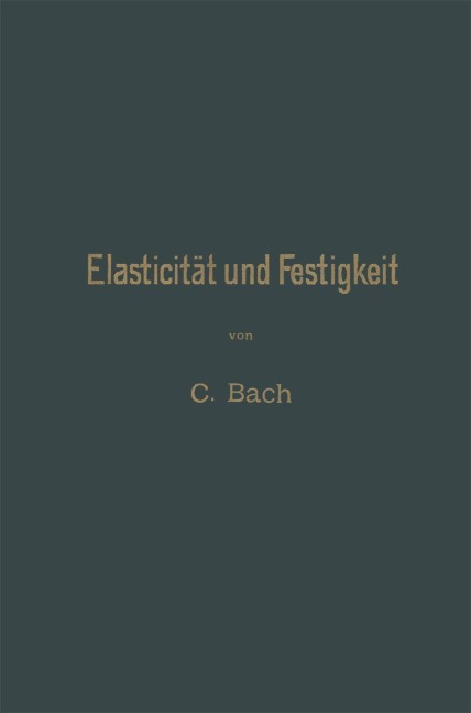 Elasticität und Festigkeit - Carl Von Bach