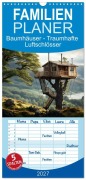 Cover-Bild zum Titel 'Familienplaner 2027 - Baumhäuser - Traumhafte Luftschlösser mit 5 Spalten (Wandkalender, 21 x 45 cm) CALVENDO' von 'Daniela Tapper'