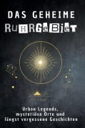 Cover-Bild zum Titel 'Das geheime Ruhrgebiet' von 'Laura Schulz'