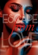 Cover-Bild zum Titel 'Escape from Love' von 'K. I. M. Sommar'