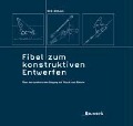 Cover-Bild zum Titel 'Fibel zum konstruktiven Entwerfen' von 'Dirk Althaus'