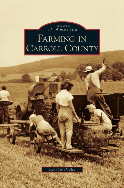 Farming in Carroll County - Lyndi McNulty