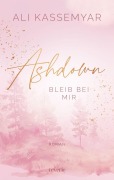 Cover-Bild zum Titel 'Ashdown. Bleib bei mir' von 'Ali Kassemyar'