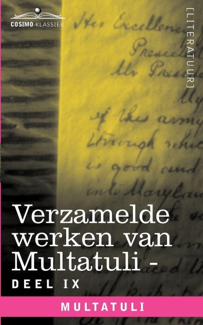 Verzamelde Werken Van Multatuli (in 10 Delen) - Deel IX - Ideen - Zevende Bundel - Multatuli