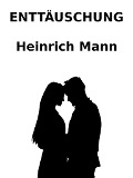 Cover-Bild zum Titel 'Enttäuschung' von 'Heinrich Mann'