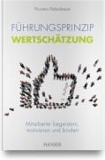 Cover-Bild zum Titel 'Führungsprinzip Wertschätzung' von 'Thorsten Rabenbauer'