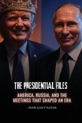 Cover-Bild zum Titel 'The Presidential Files' von 'Indrajeet Nayak'