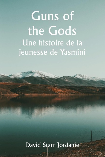 Guns of the Gods Une histoire de la jeunesse de Yasmini - Talbot Mundy