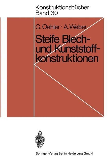 Steife Blech- und Kunststoffkonstruktionen - Gerhard Oehler, Anton Weber