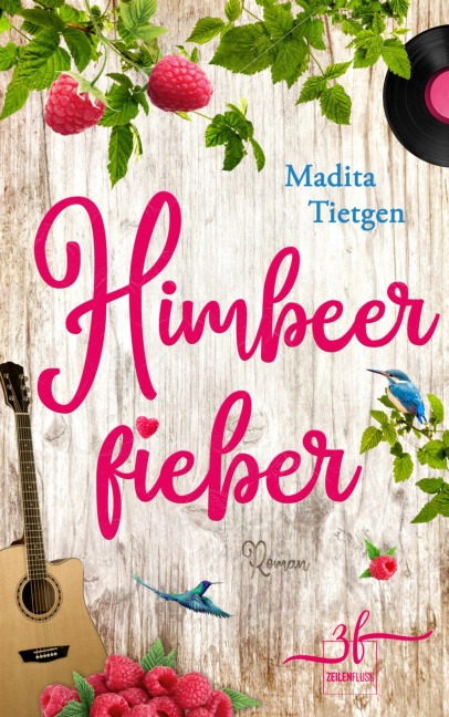 Himbeerfieber - Madita Tietgen