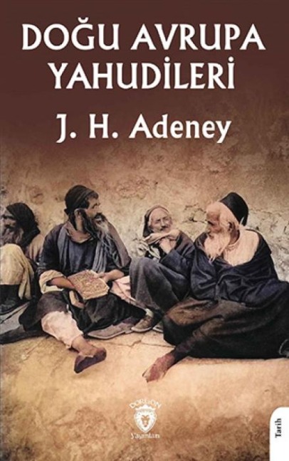 Dogu Avrupa Yahudileri - J. H. Adeney