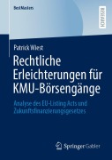 Cover-Bild zum Titel 'Rechtliche Erleichterungen für KMU-Börsengänge' von 'Patrick Wiest'