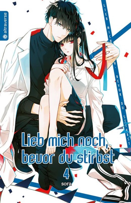 Lieb mich noch, bevor du stirbst 04 - Sora