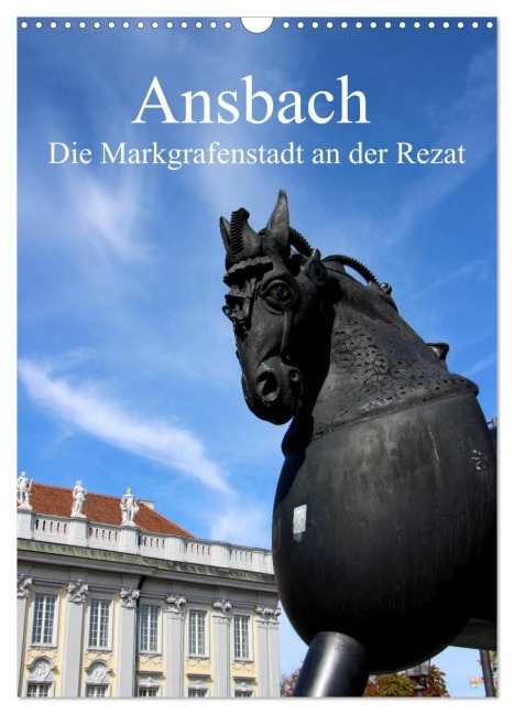 Ansbach - Die Markgrafenstadt an der Rezat (Wandkalender 2026 DIN A3 hoch), CALVENDO Monatskalender - Inna Ernst