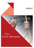 Cover-Bild zum Titel 'Tot ist nicht genug' von 'Why-Not'