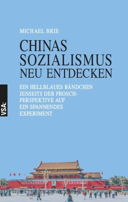 CHINAS SOZIALISMUS neu entdecken - Michael Brie