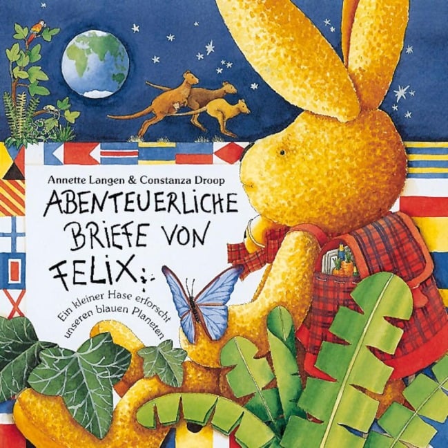 Abenteuerliche Briefe von Felix - Annette Langen, Constanza Droop