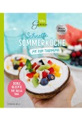 Cover-Bild zum Titel 'Schnelle SOMMERKÜCHE mit dem Thermomix' von 'Corinna Wild'