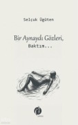 Cover-Bild zum Titel 'Bir Aynaydi Gözleri Baktim' von 'Selcuk Ügüten'