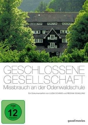 Geschlossene Gesellschaft - Missbrauch an der Odenwaldschule - Regina Schilling, Luzia Schmid