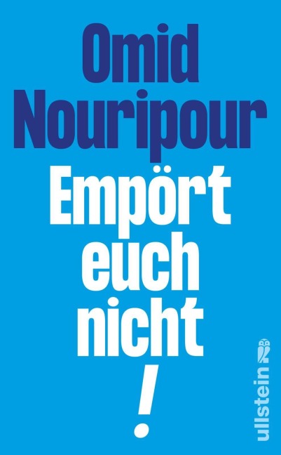 Empört euch nicht! - Omid Nouripour
