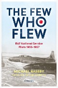Cover-Bild zum Titel 'The Few Who Flew' von 'Michael Naseby'