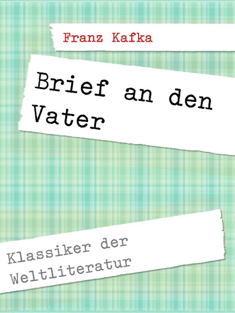 Brief an den Vater - Franz Kafka
