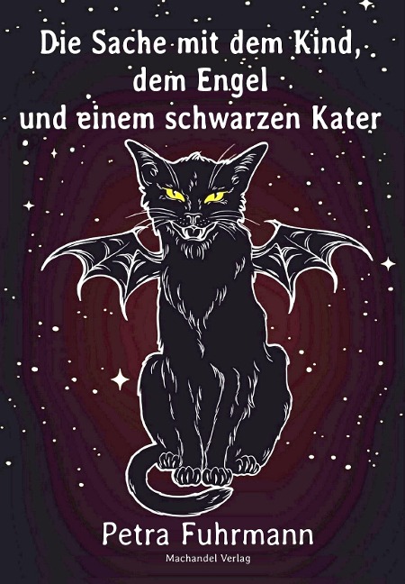 Die Sache mit dem Kind, dem Engel und einem schwarzen Kater - Petra Fuhrmann