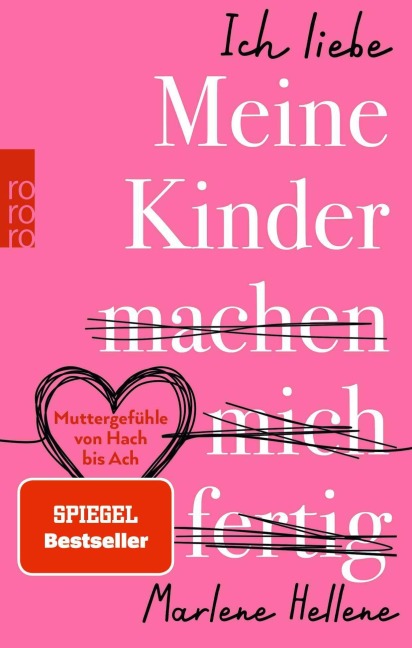 Ich liebe MEINE KINDER machen mich fertig - Marlene Hellene