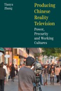 Cover-Bild zum Titel 'Producing Chinese Reality Television' von 'Sophia Tianyu Zhang'