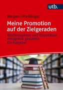 Cover-Bild zum Titel 'Meine Promotion auf der Zielgeraden' von 'Jutta Wergen, Carmen Preißinger'