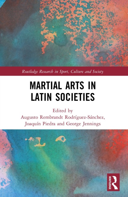 Martial Arts in Latin Societies - 