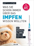 Cover-Bild zum Titel 'Was Sie schon immer über das Impfen wissen wollten' von 'Bert Ehgartner'